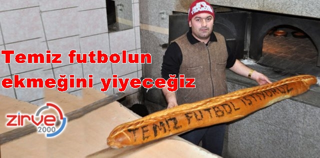 Temiz futbol istiyoruz