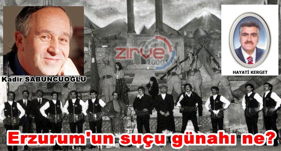 Erzurum’un suçu günahı ne?