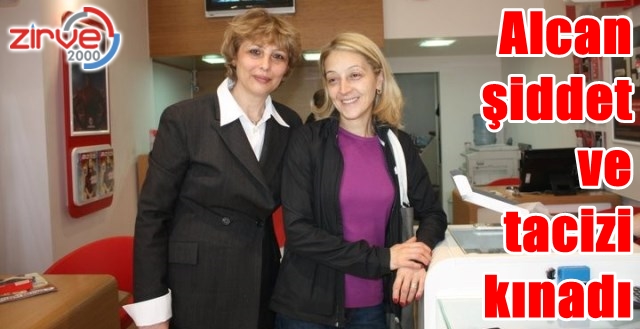 Alcan kadınların yanında…