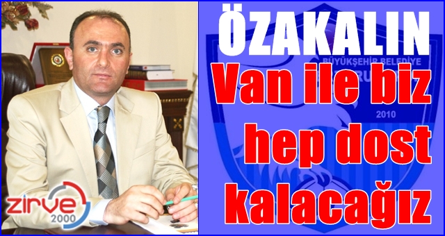 Biz şampiyon olamazsak, Van olsun…