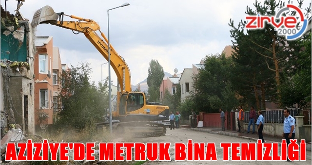 Aziziye’de metruk binalar yıkılıyor