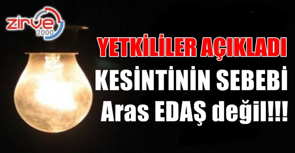Kesintinin sorumlusu TEİAŞ…