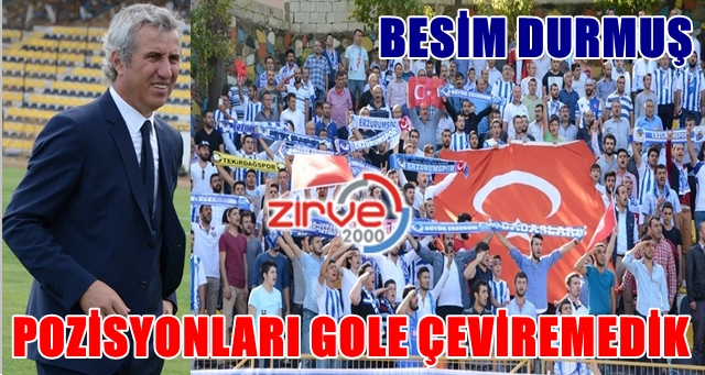 Durmuş:Futbolun meyvesi gol…