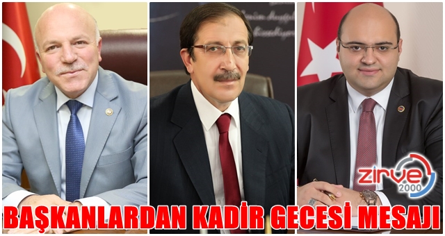 Başkanlardan Kadir Gecesi mesajı