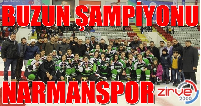 Narmanspor Türkiye şampiyonu