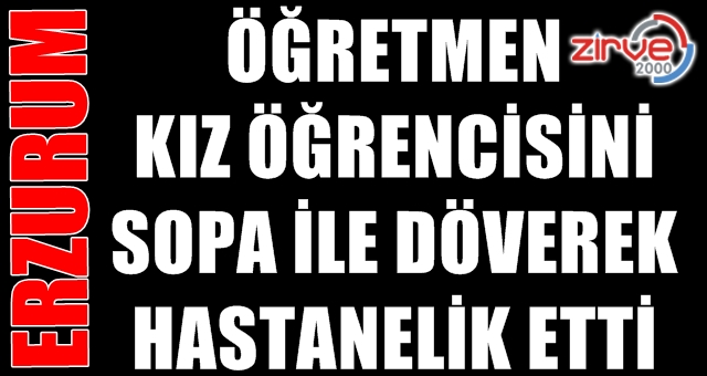 Kız öğrenciye dayak!