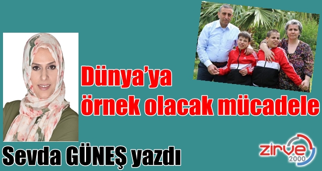 Dünya’ya örnek olacak mücadele