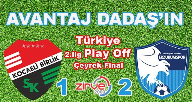 Dadaş avantajlı dönüyor