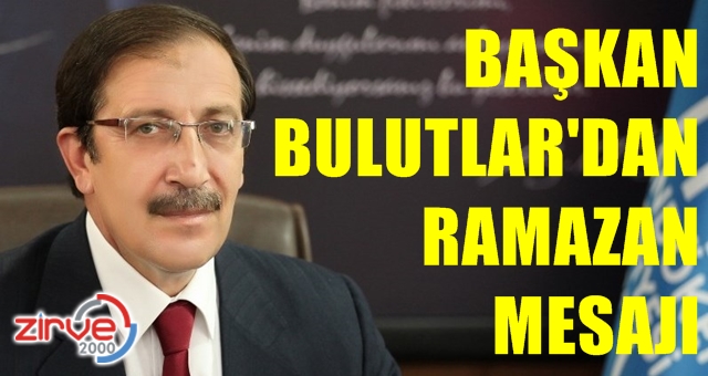 Bulutlar’dan Ramazan mesajı