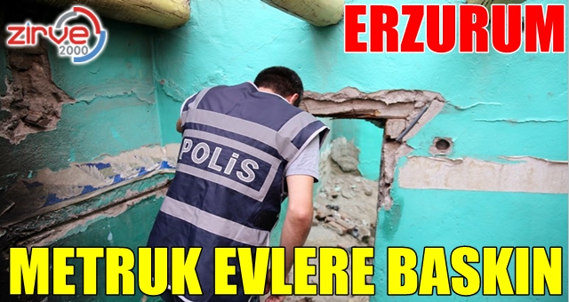 Metruk binalar didik didik arandı