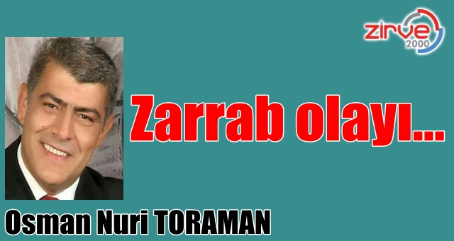 Zarrab olayı…