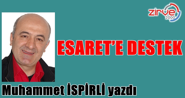 ESARET’E DESTEK