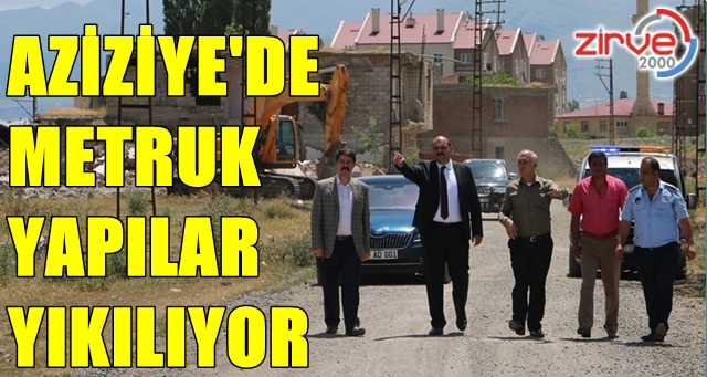 Aziziye’de metruk yapıya izin yok