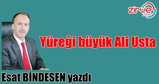 Yüreği büyük Ali Usta