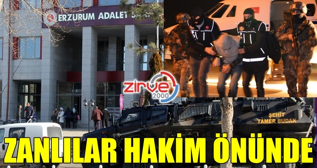 Erzurum’da dev operasyon