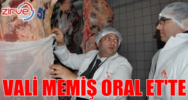 Vali Memiş Erzurum Oral Et’te…