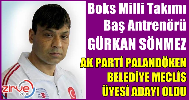 Gürkan Sönmez meclis üyesi adayı oldu