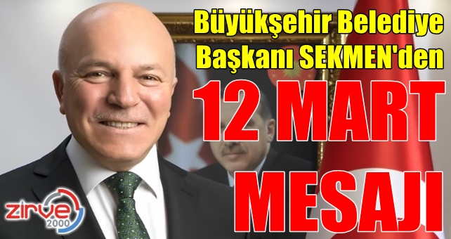 Sekmen’den 12 Mart mesajı
