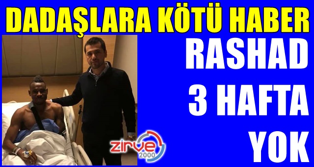 Rashad Muhammed 3 hafta yok