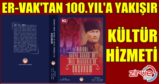 ER-VAK’tan 100.Yıl’a yakışır kültür hizmeti