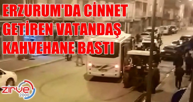 Cinnet getirdi kahvehane bastı