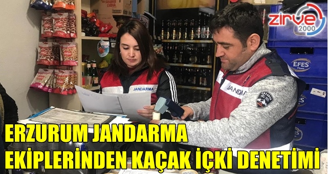 Erzurum İl Jandarma ekiplerinden sahte ve kaçak alkol denetimi
