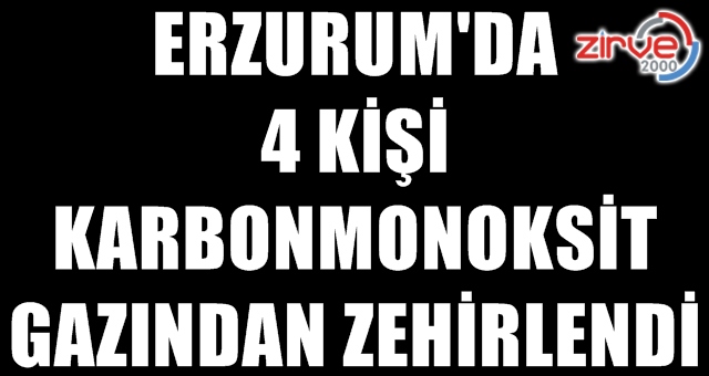 Erzurum’da soba zehirlenmesi