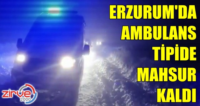 Ambulans mahsur kaldı