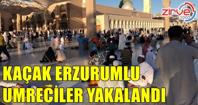 Kaçak umrecileri Erzurum Valisi, Çorum’da yakalattı