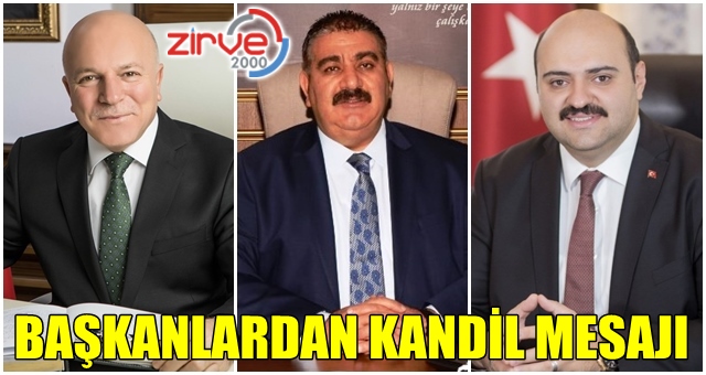 Başkanlardan Berat Kandili mesajı