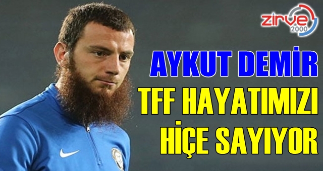 Aykut Demir TFF’ye yüklendi