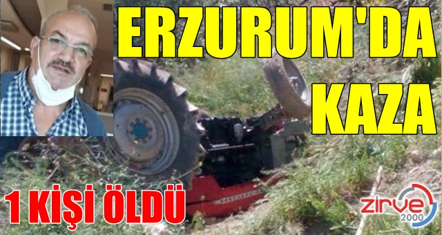 Erzurum’da traktör kazası