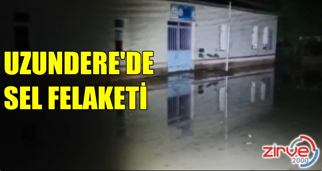 Uzundere’de sel felaketi
