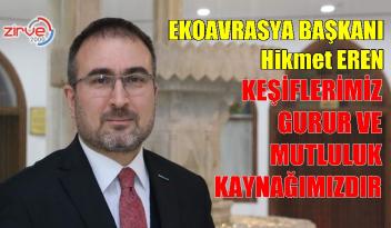 EREN: BÜYÜK ONUR YAŞIYORUZ