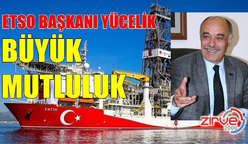 YÜCELİK: BÜYÜK MUTLULUK DUYDUK