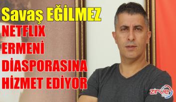 Netflix’den sözde Ermeni soykırımı hamlesi
