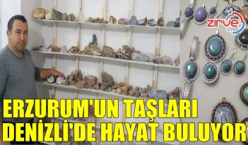 DEĞERLİ TAŞLAR ERZURUM’DAN