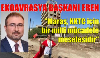 EKOAVRASYA’DAN MARAŞ YAKLAŞIMI