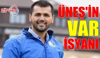 ÜNEŞ’İN İSYANI VAR!