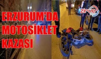ERZURUM’DA MOTOSİKLET KAZASI