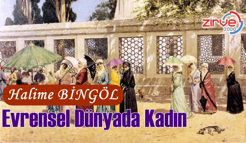 EVRENSEL DÜNYADA KADIN