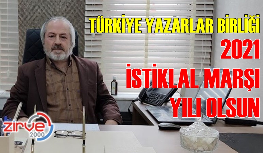 “2021 İstiklâl Marşı Yılı” kampanyası