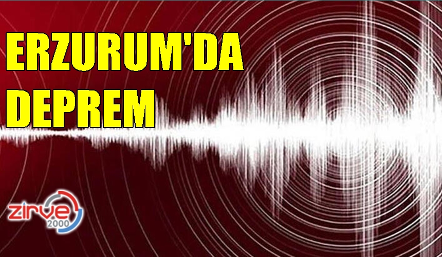 ERZURUM’DA DEPREM…