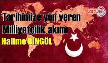 Tarihimize yön veren Milliyetçilik akımı  