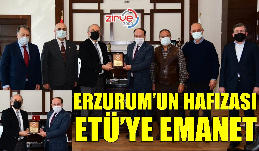 ERZURUM’UN HAFIZASI, ETÜ’YE EMANET