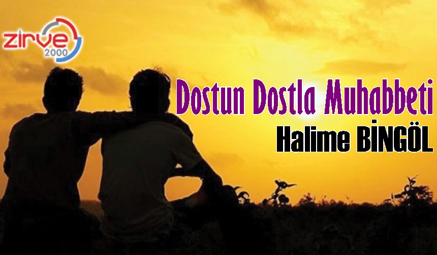 Dostun Dostla Muhabbeti
