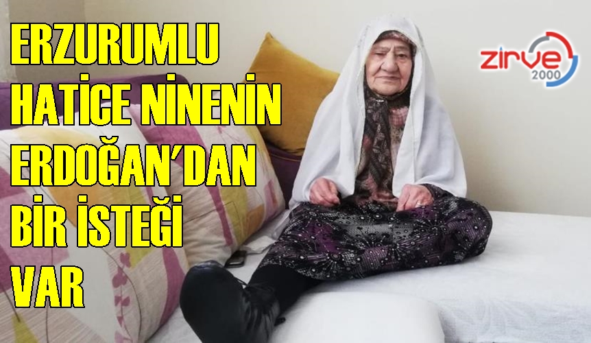 HATİCE NİNENİN ERDOĞAN SEVGİSİ