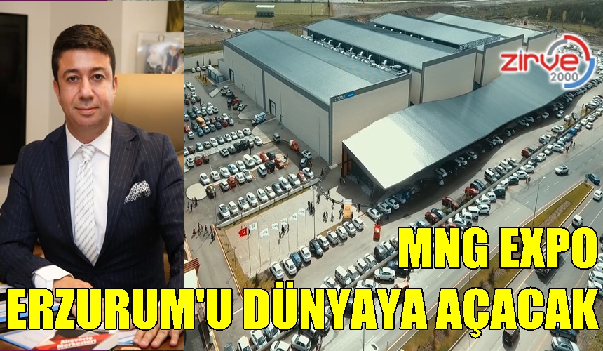 MNG Expo, Erzurum’da Uluslararası Fuarlar düzenleyecek
