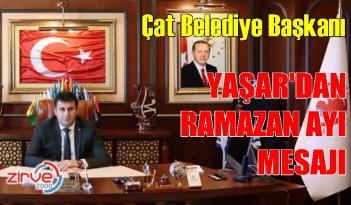 Başkan Yaşar’dan Ramazan ayı mesajı