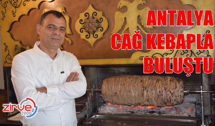 ANTALYALILAR CAĞ KEBABI ÇOK SEVDİ